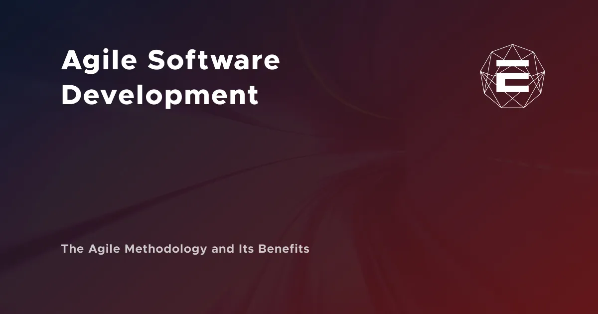 What Is Agile Software Development & Its Benefits