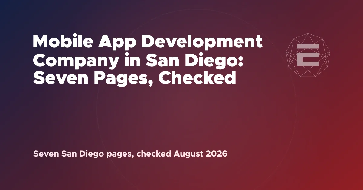 Mobile App Development Company in San Diego: Seven Pages, Checked